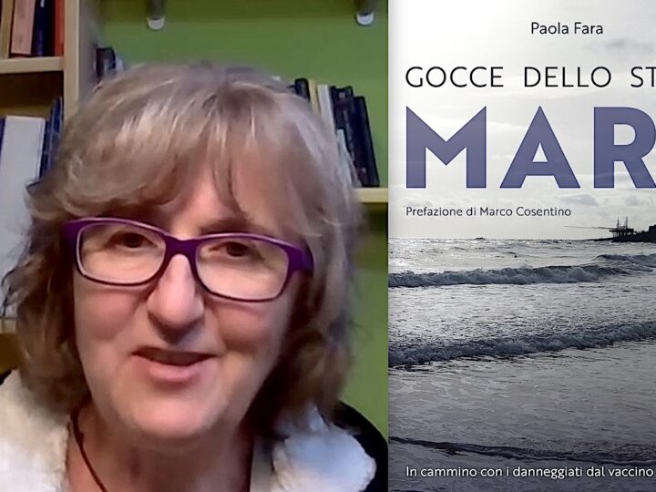 IN CAMMINO COI DANNEGGIATI DA VACCINO ANTI COVID19. Il Libro di una Mamma Coraggiosa: Paola Fara